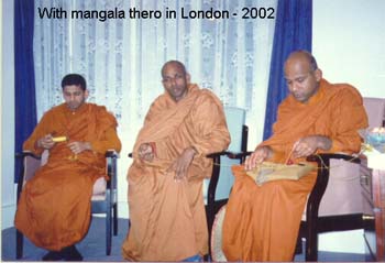 2002 May at Pilstow  East ham vihara with ven mangala.jpg